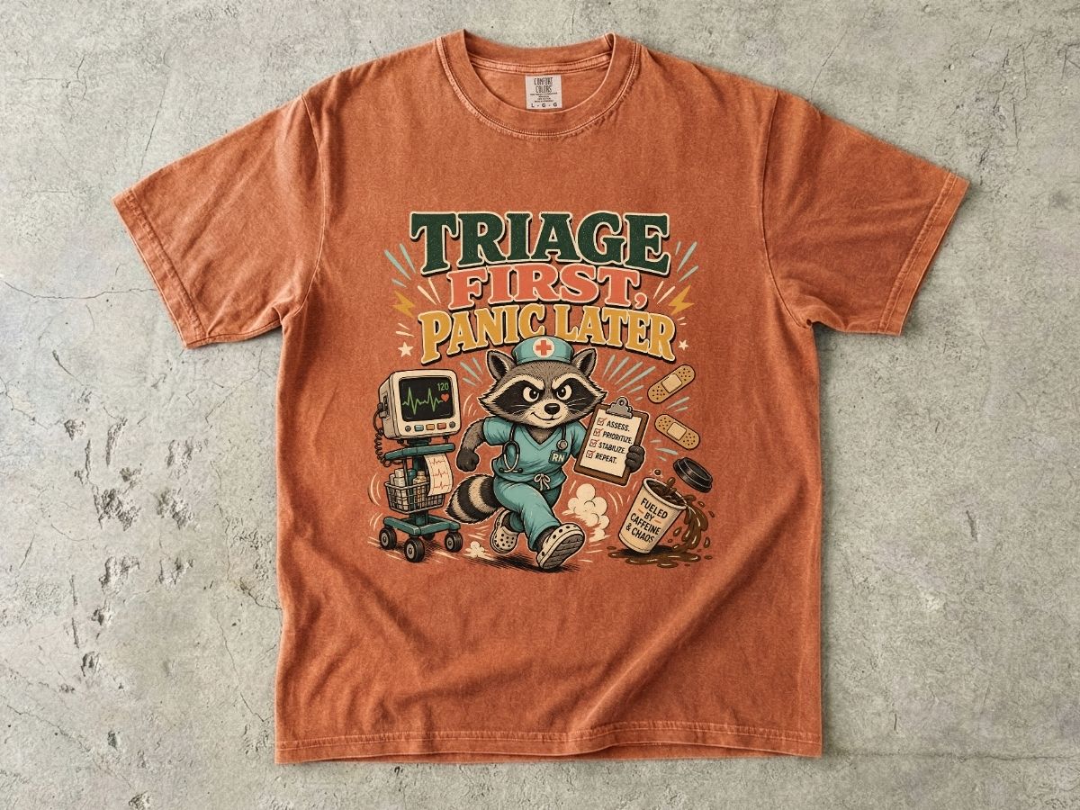 Triage First, Panic Later T-Shirt — Cute Raccoon ER Medic Graphic Tee