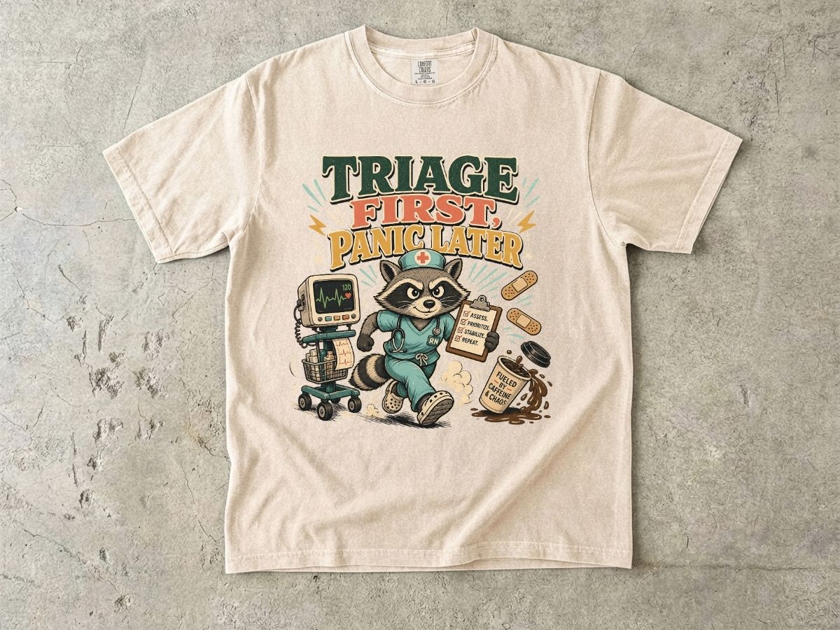 Triage First, Panic Later T-Shirt — Cute Raccoon ER Medic Graphic Tee