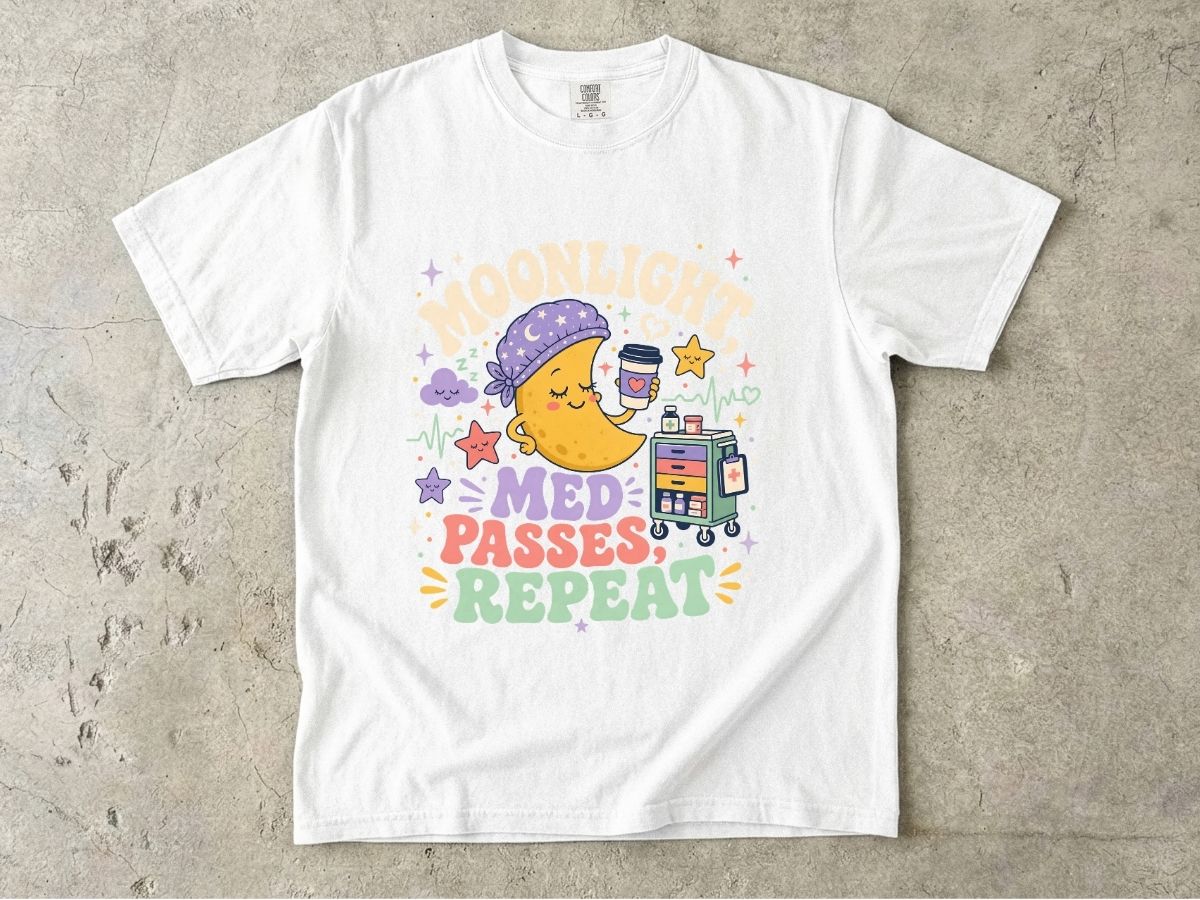 T-Shirt — "Moonlight Med Passes Repeat" Cute Nightshift Nurse Tee