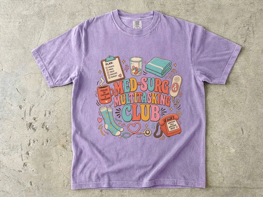 Med-Surg Multitasking Club T-Shirt — Nurse & Healthcare Worker Gifts