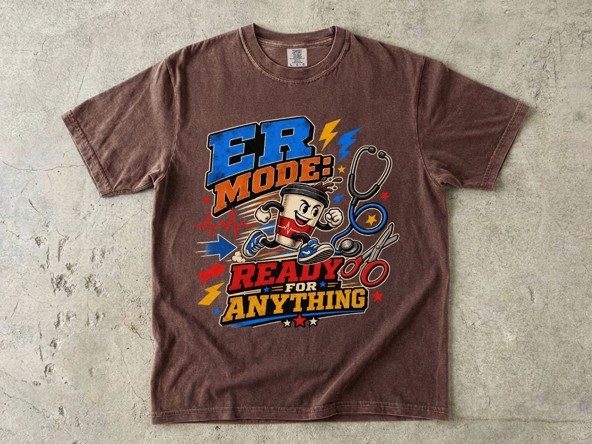 ER Mode T-Shirt — "Ready for Anything" Emergency Medicine Graphic Tee