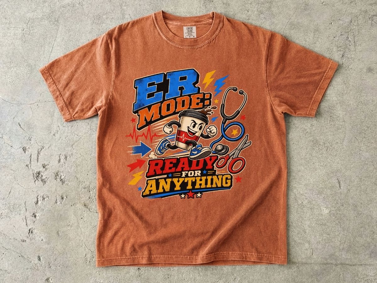 ER Mode T-Shirt — "Ready for Anything" Emergency Medicine Graphic Tee