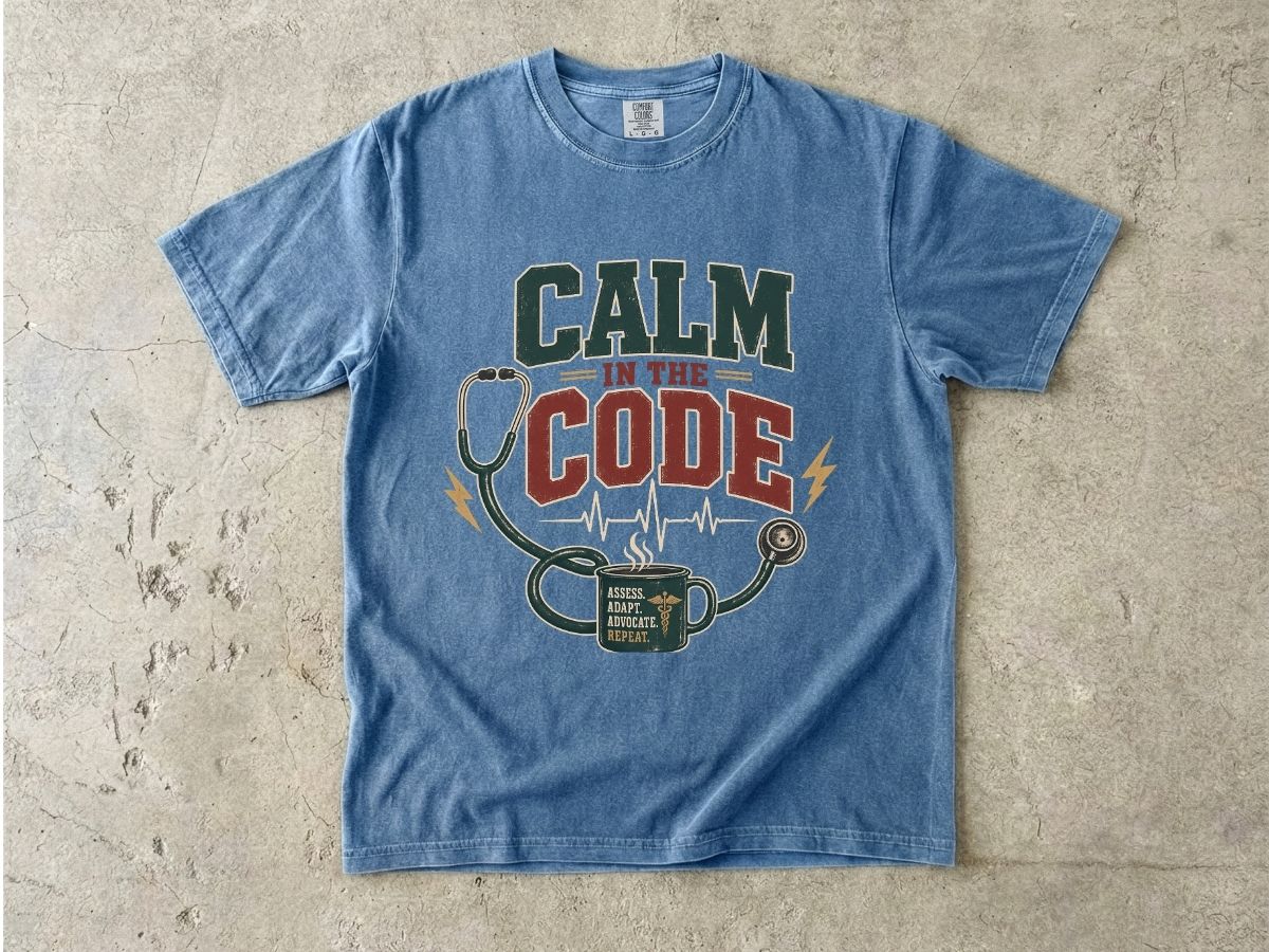 Calm in the Code T-Shirt — Nurse / EMT Stethoscope & Coffee Medical Tech Tee