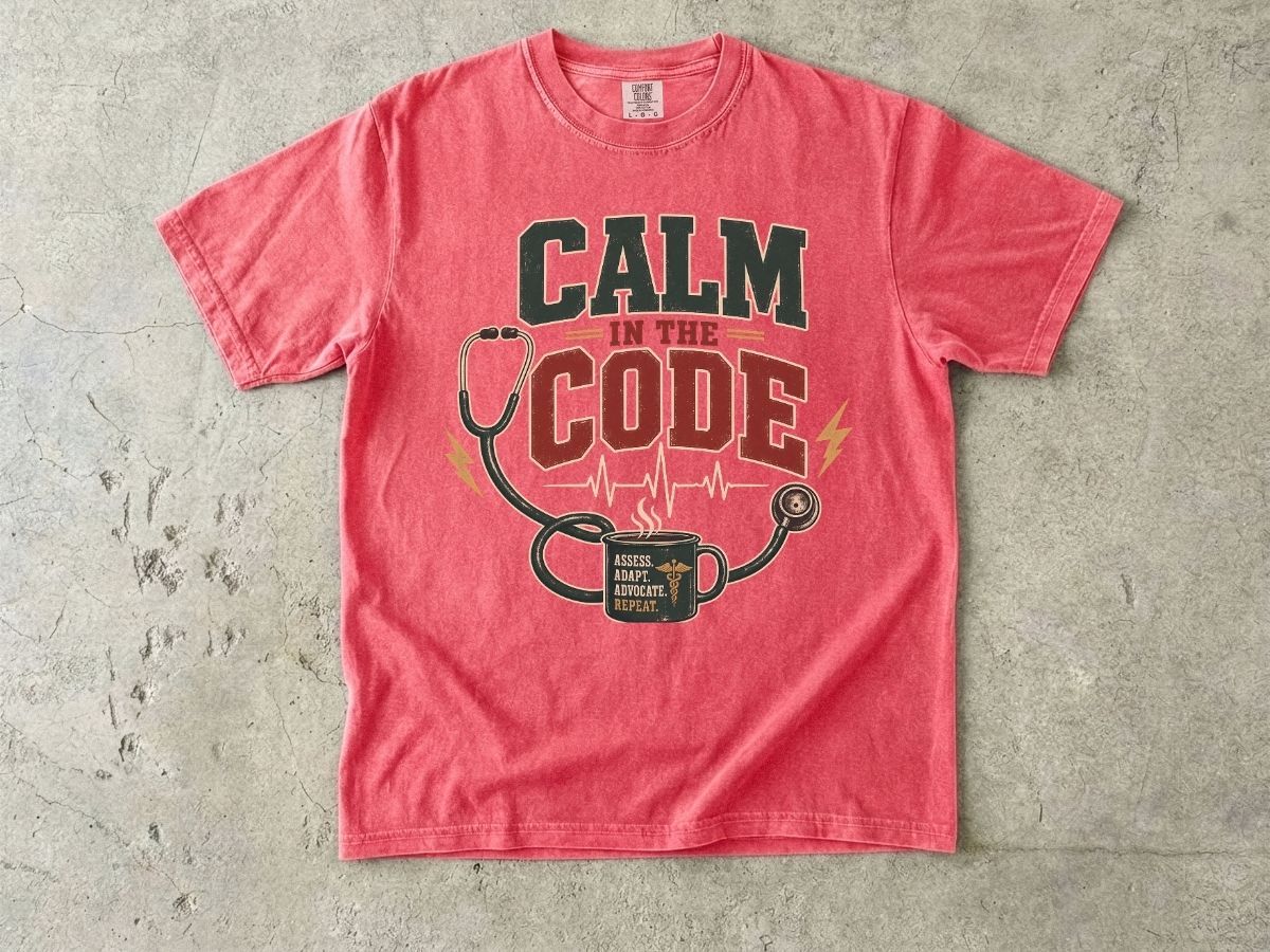 Calm in the Code T-Shirt — Nurse / EMT Stethoscope & Coffee Medical Tech Tee