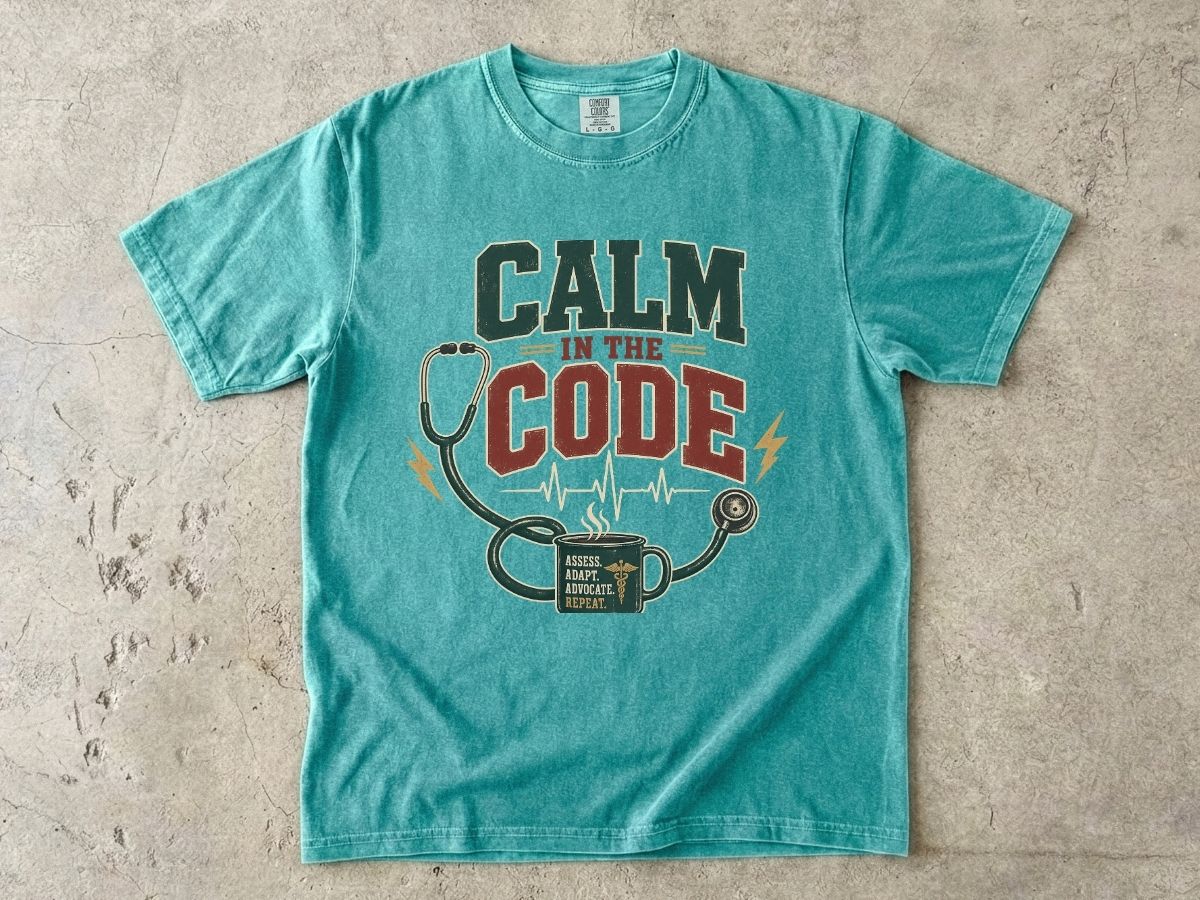 Calm in the Code T-Shirt — Nurse / EMT Stethoscope & Coffee Medical Tech Tee