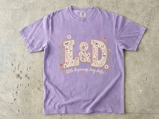 L&D Nurse Shirt | Labor & Delivery Gift Tee