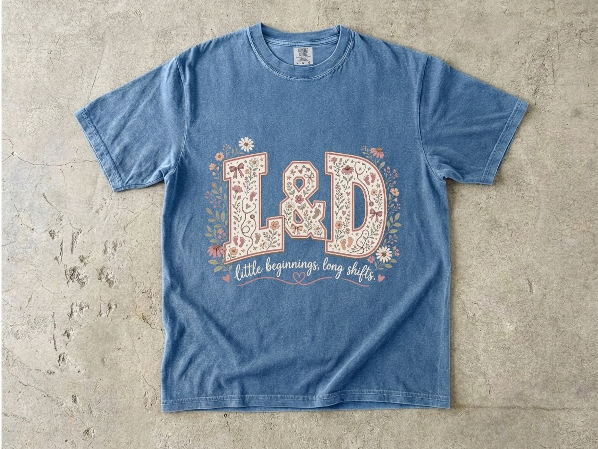 L&D Nurse Shirt | Labor & Delivery Gift Tee