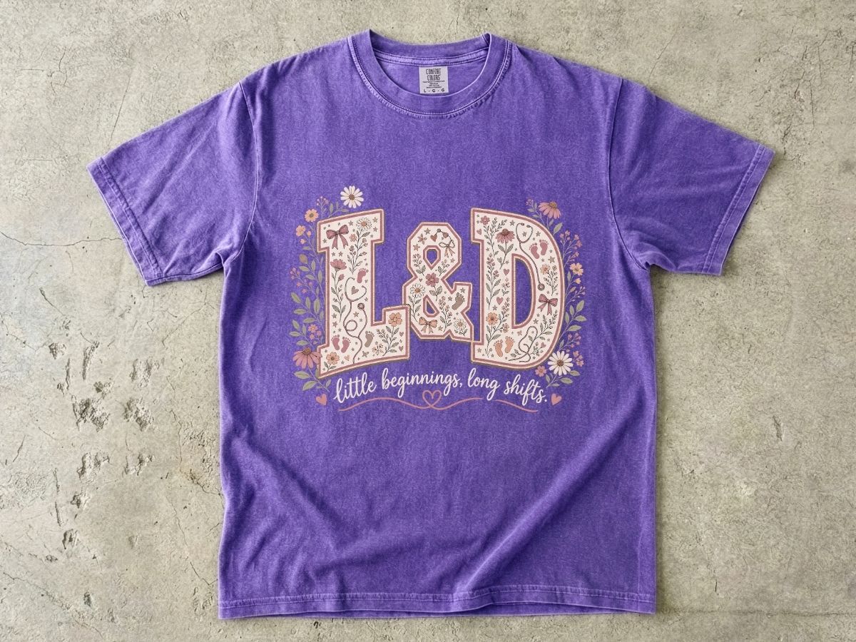 L&D Nurse Shirt | Labor & Delivery Gift Tee