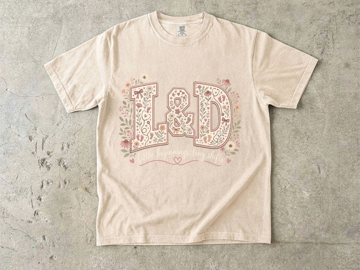 L&D Nurse Shirt | Labor & Delivery Gift Tee