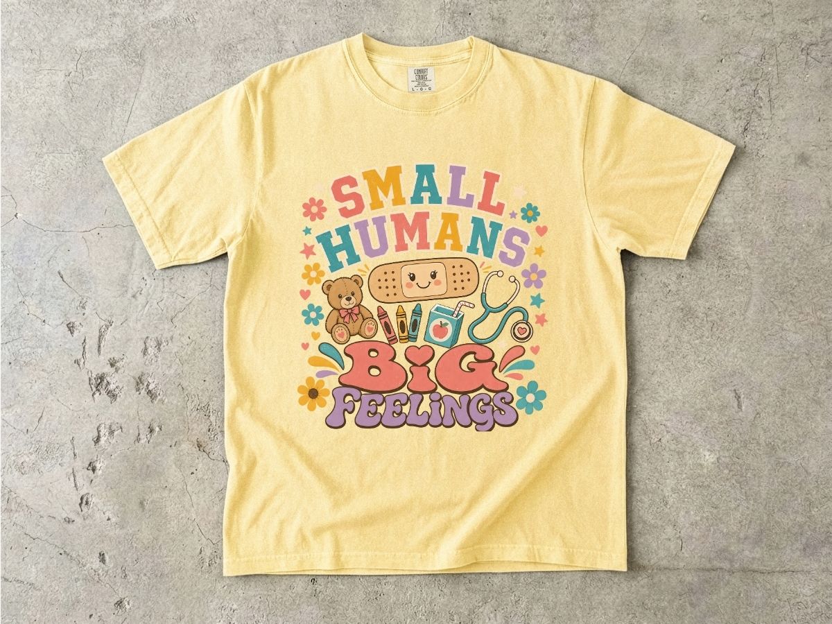 Small Humans Big Feelings Shirt | Peds Nurse Gift Tee