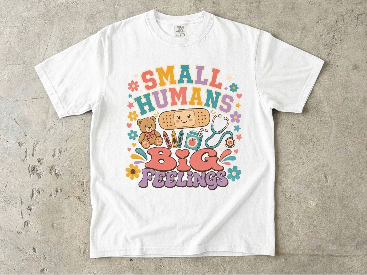 Small Humans Big Feelings Shirt | Peds Nurse Gift Tee
