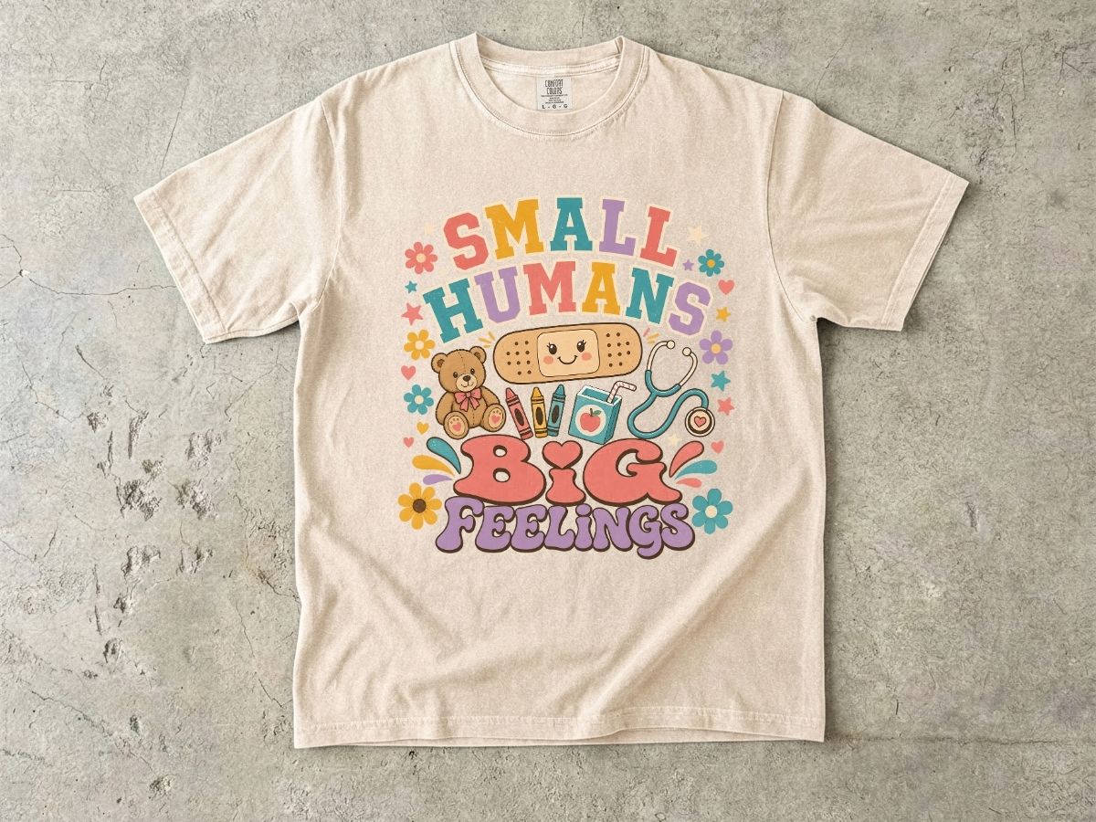 Small Humans Big Feelings Shirt | Peds Nurse Gift Tee