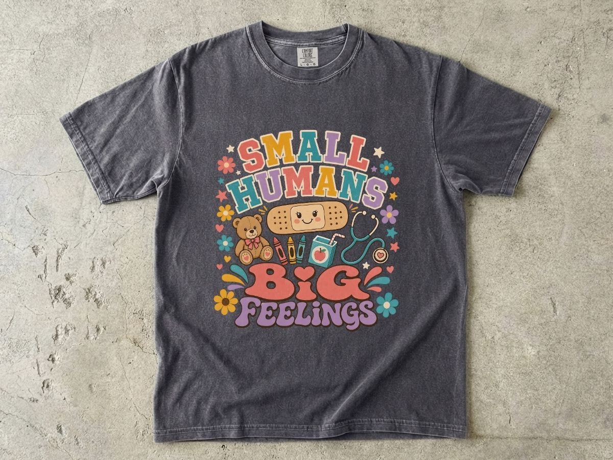 Small Humans Big Feelings Shirt | Peds Nurse Gift Tee