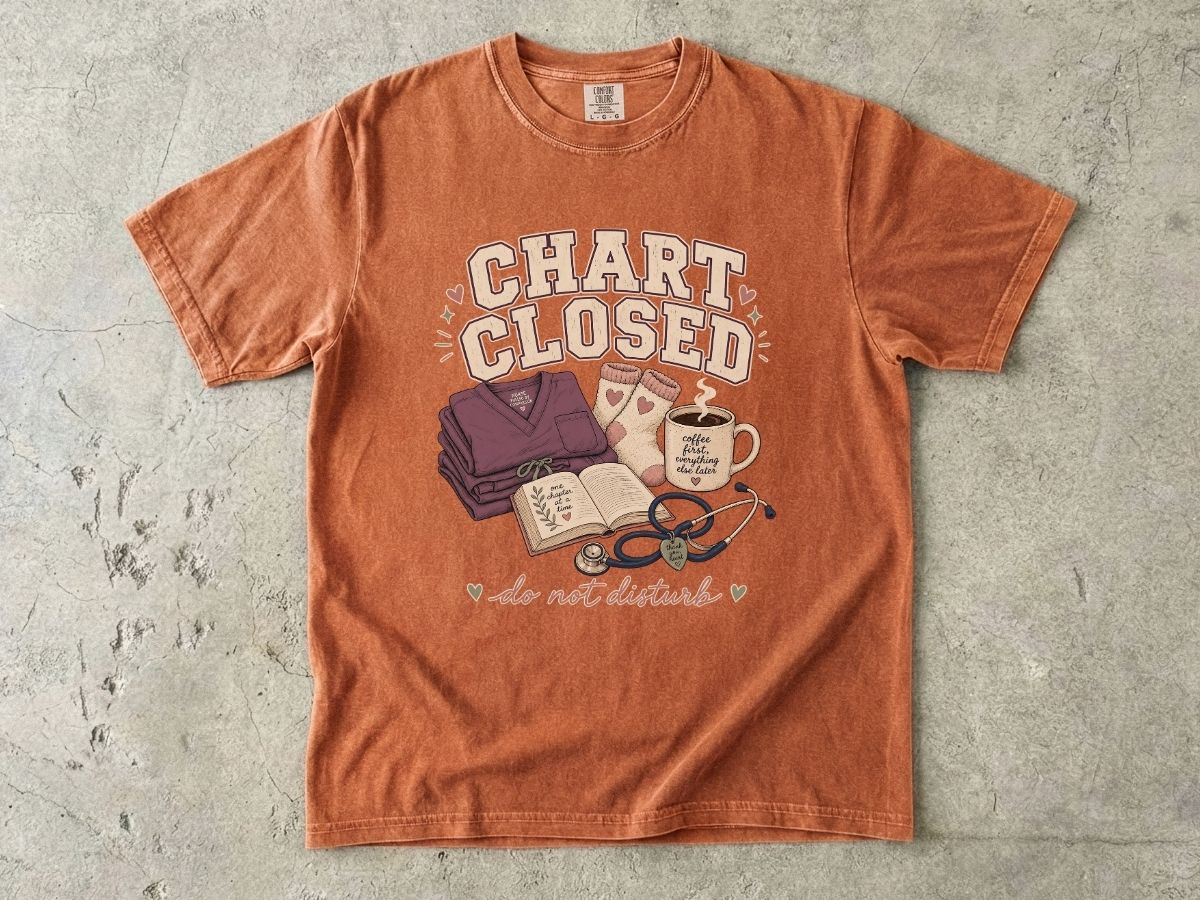 Chart Closed Shirt | Funny Nurse Life Gift Tee