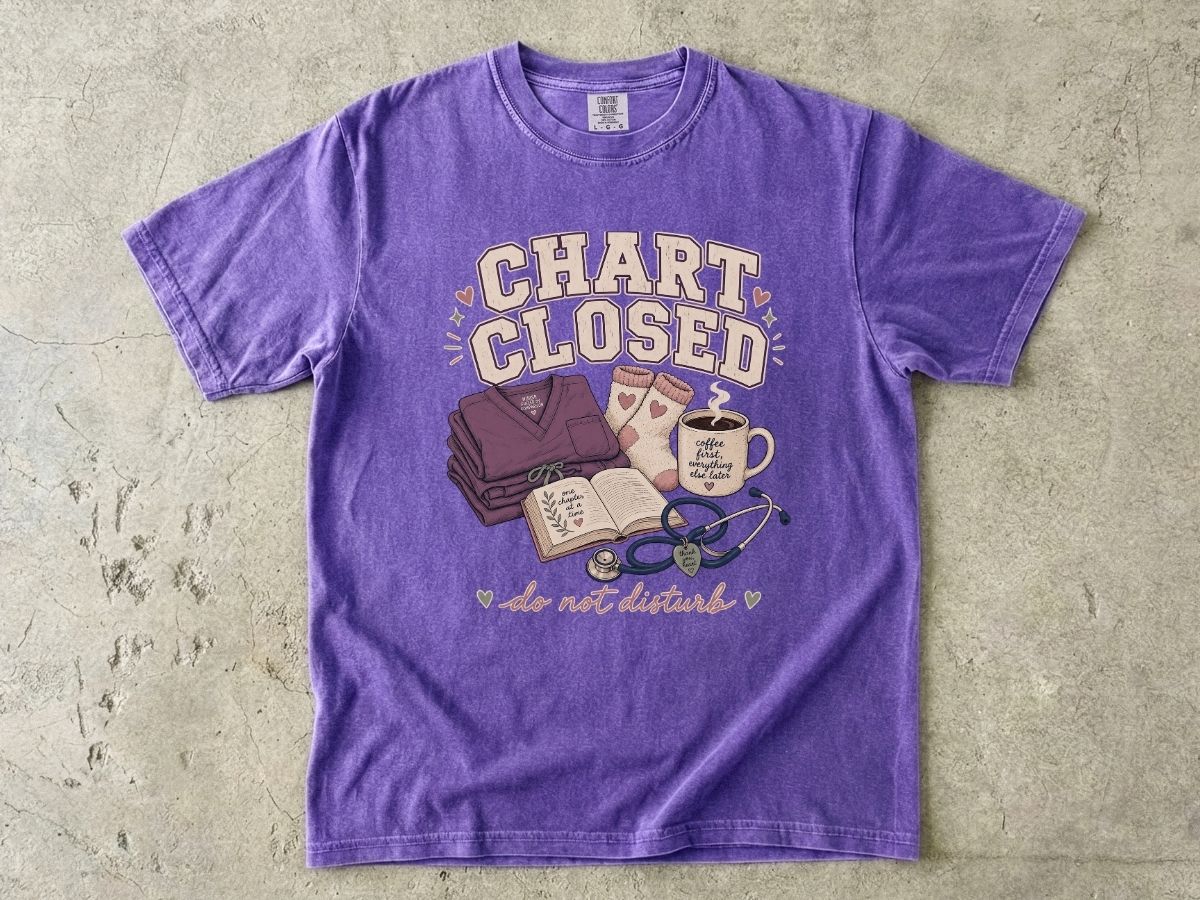 Chart Closed Shirt | Funny Nurse Life Gift Tee
