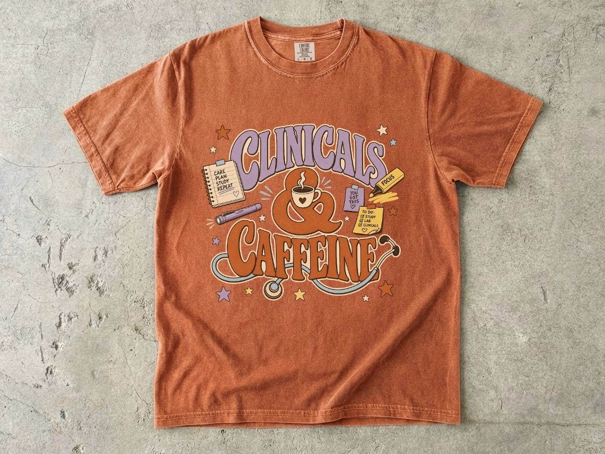 Clinicals & Caffeine T-Shirt — Funny Nurse/Med Student Coffee Tee