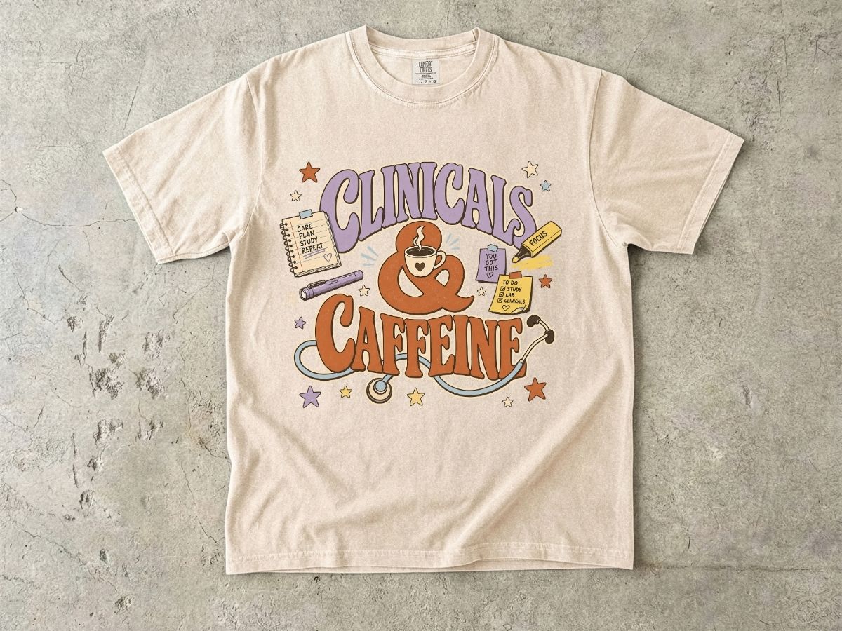 Clinicals & Caffeine T-Shirt — Funny Nurse/Med Student Coffee Tee