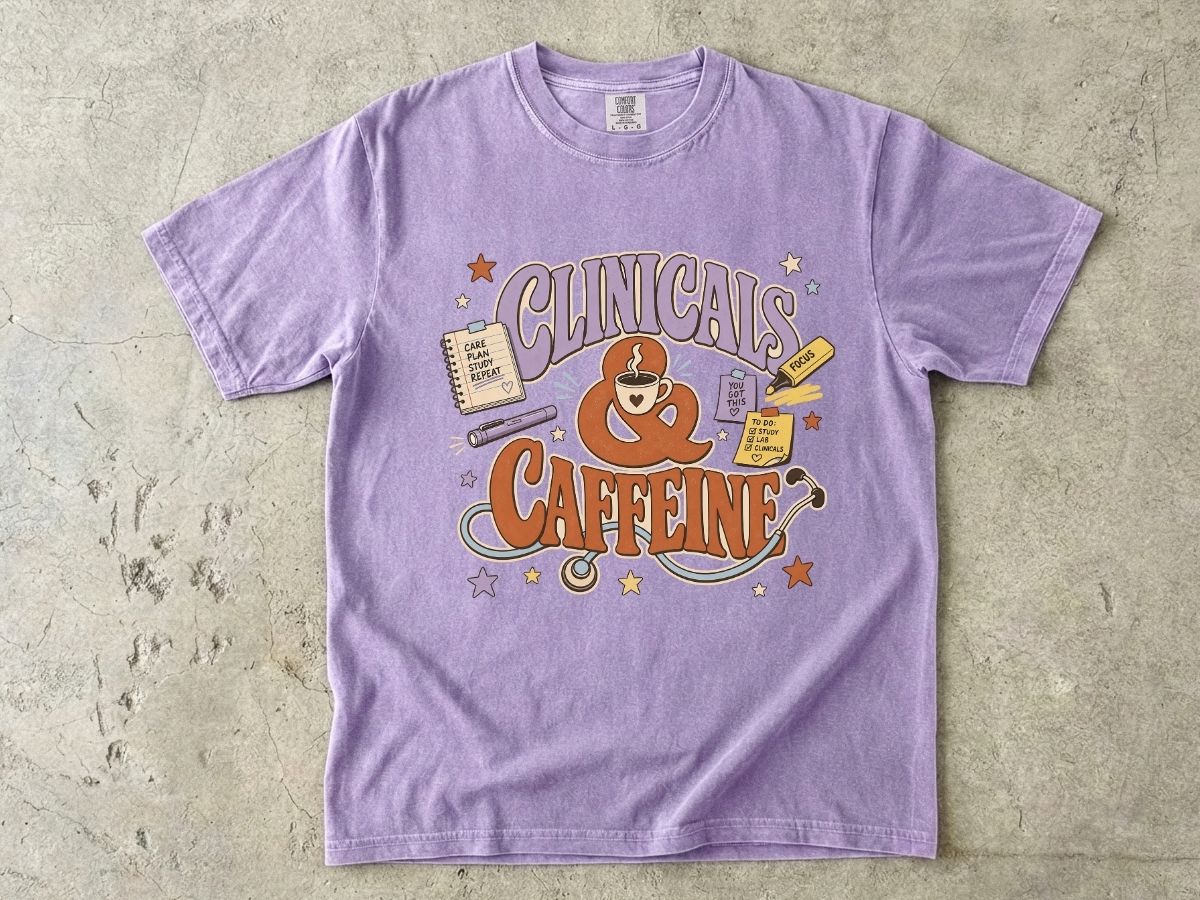 Clinicals & Caffeine T-Shirt — Funny Nurse/Med Student Coffee Tee