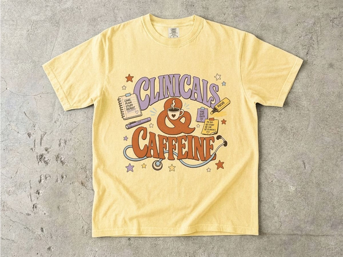 Clinicals & Caffeine T-Shirt — Funny Nurse/Med Student Coffee Tee