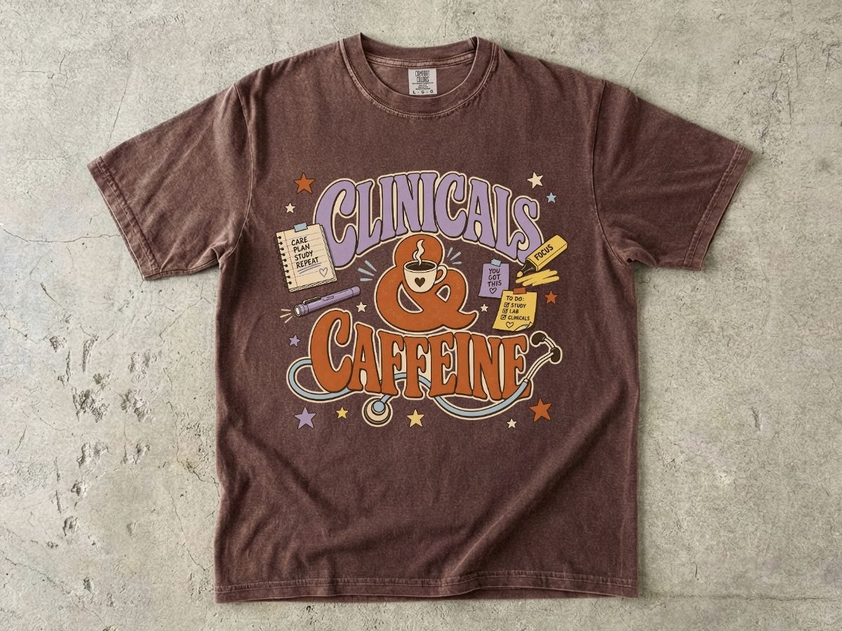 Clinicals & Caffeine T-Shirt — Funny Nurse/Med Student Coffee Tee