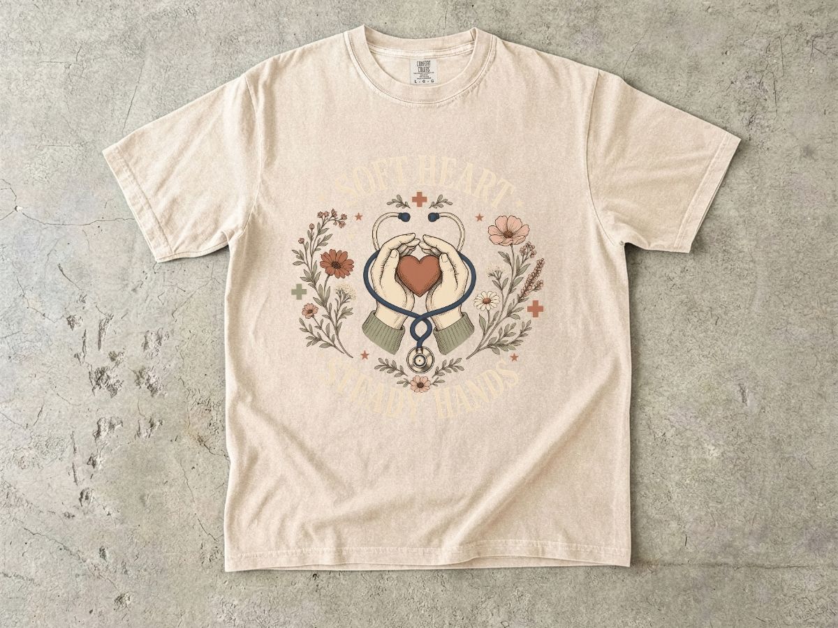 Soft Heart Steady Hands T-Shirt — Nurse & Caregiver Floral Medical Tee