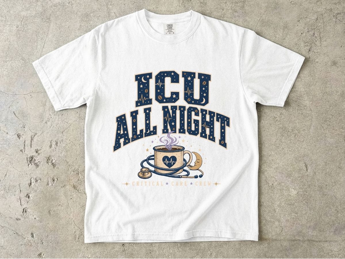 ICU All Night Shirt | ICU Nurse Night Shift Gift