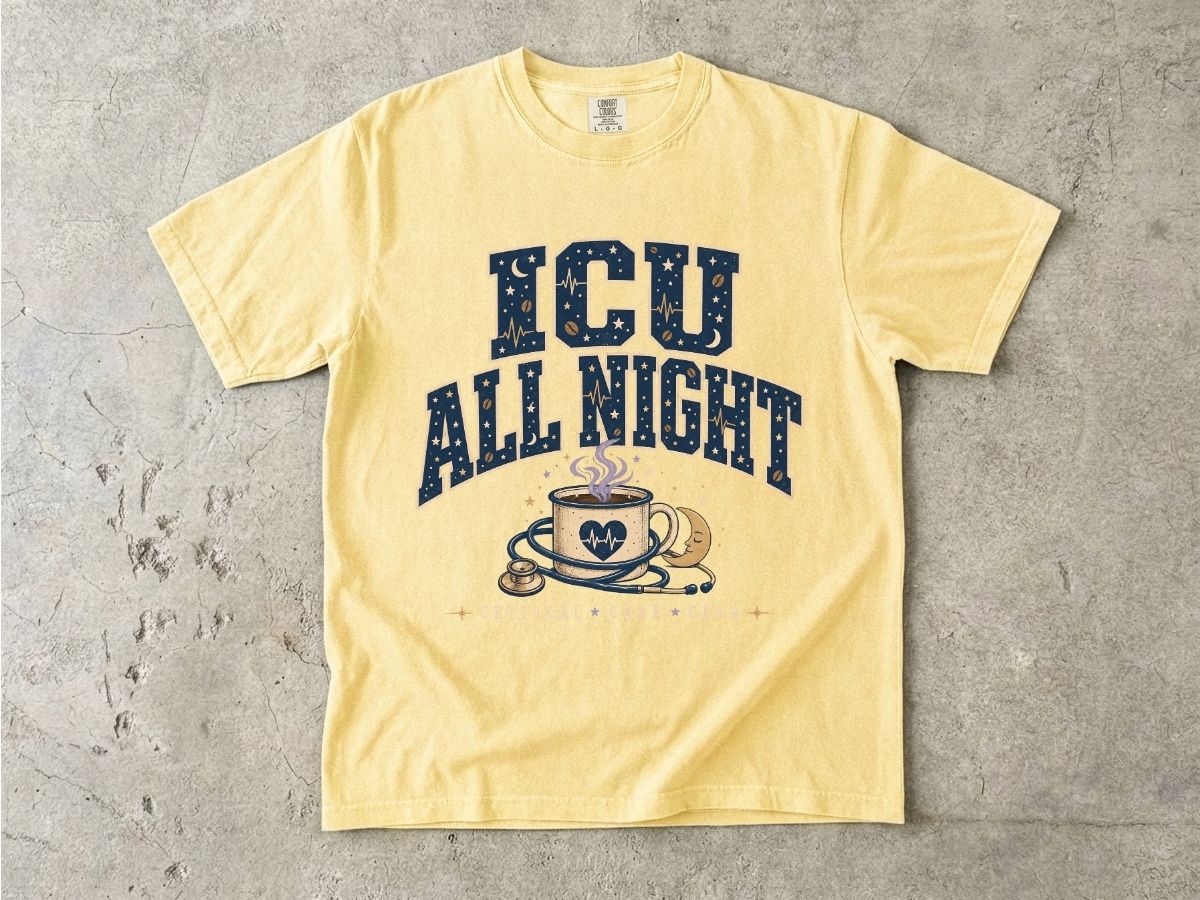 ICU All Night Shirt | ICU Nurse Night Shift Gift