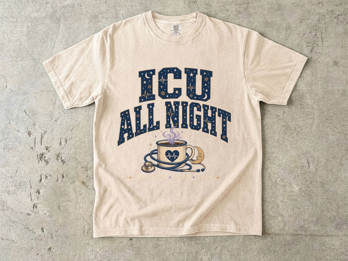 ICU All Night Shirt | ICU Nurse Night Shift Gift