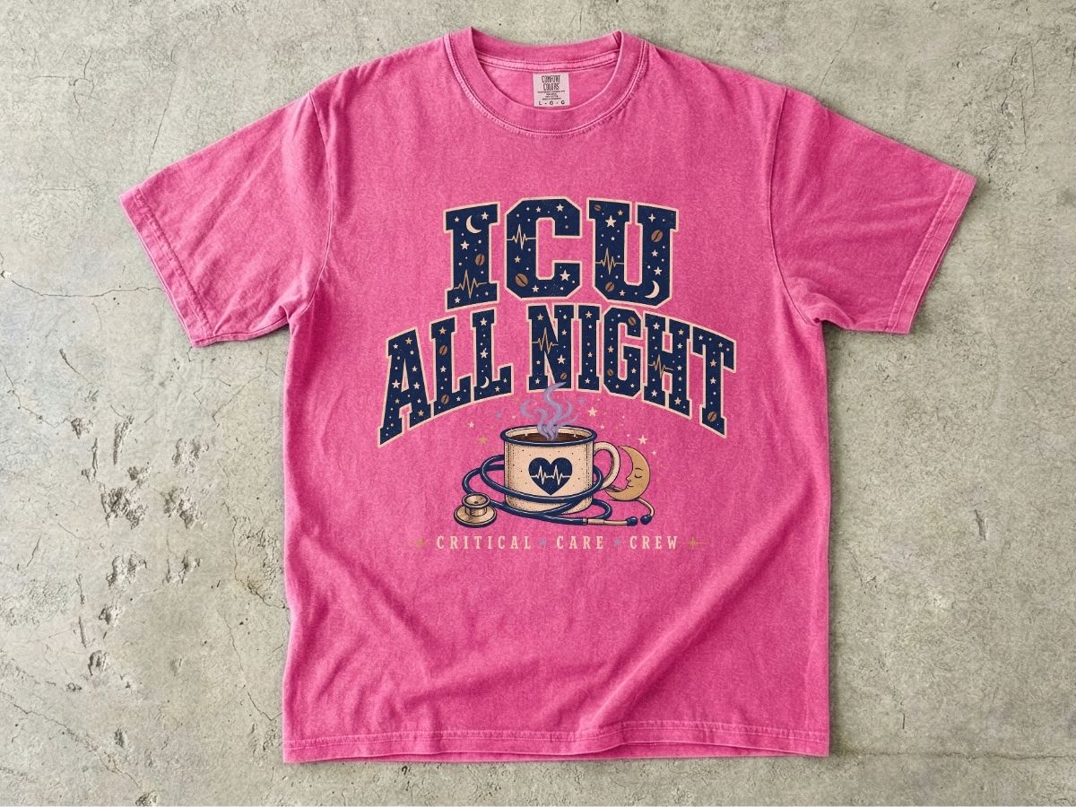ICU All Night Shirt | ICU Nurse Night Shift Gift