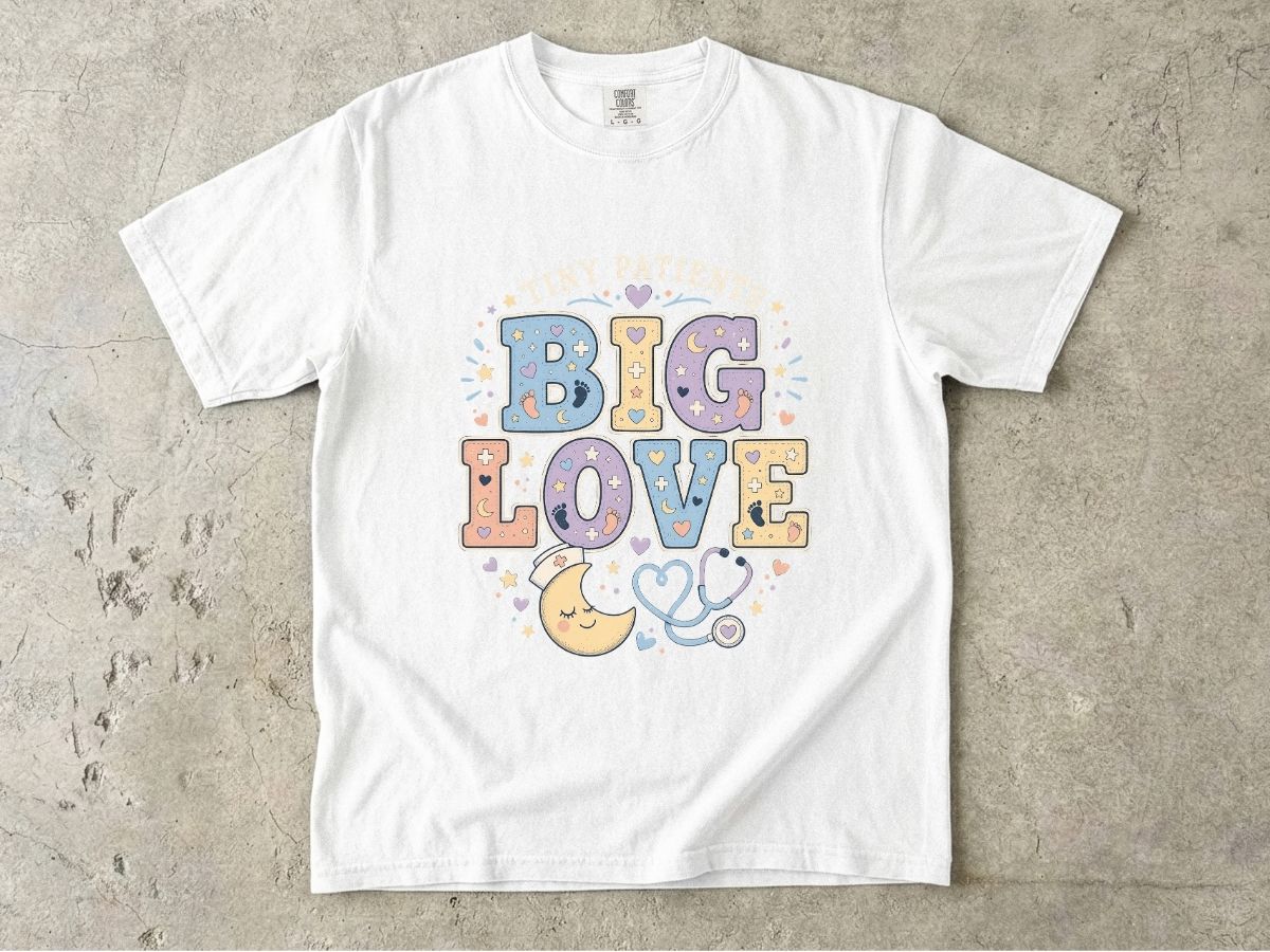 Tiny Patients Big Love Shirt | NICU Nurse Gift Tee
