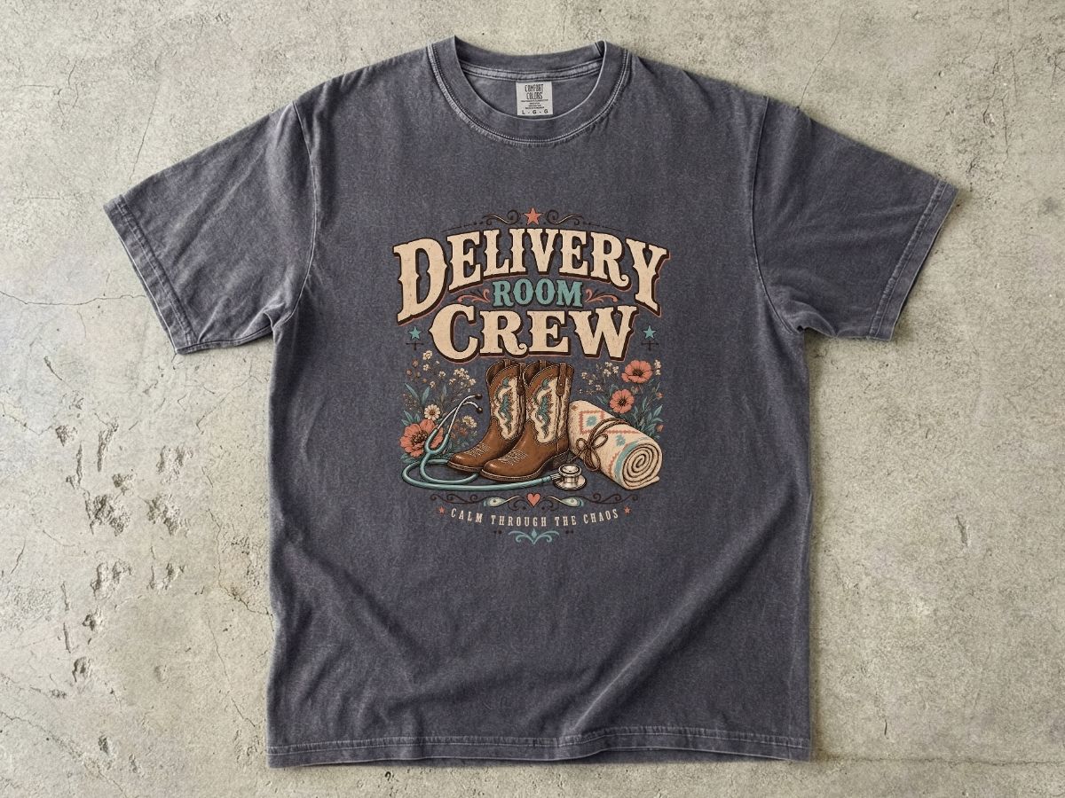 Delivery Room Crew Shirt | Western L&D Nurse Gift Tee