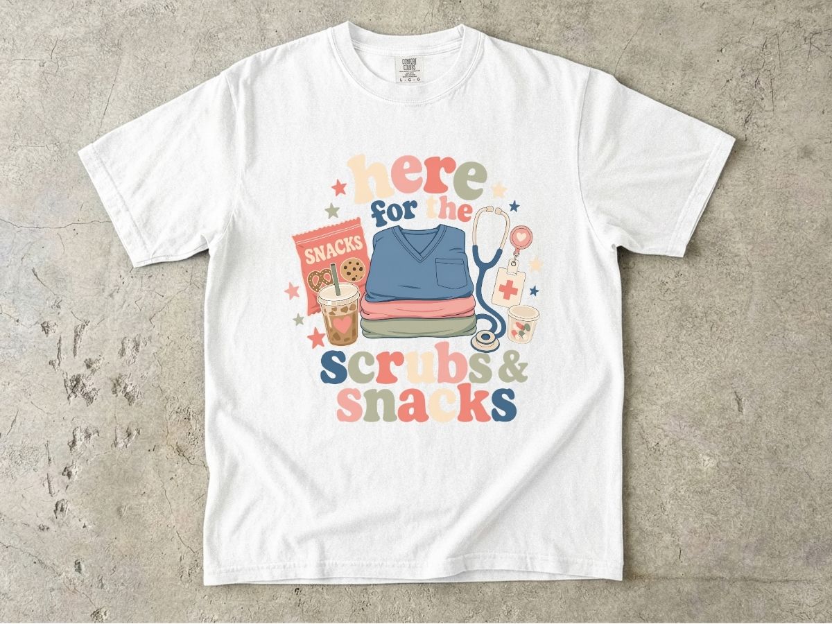 Here for the Scrubs & Snacks T-Shirt — Funny Nurse Medical Tee