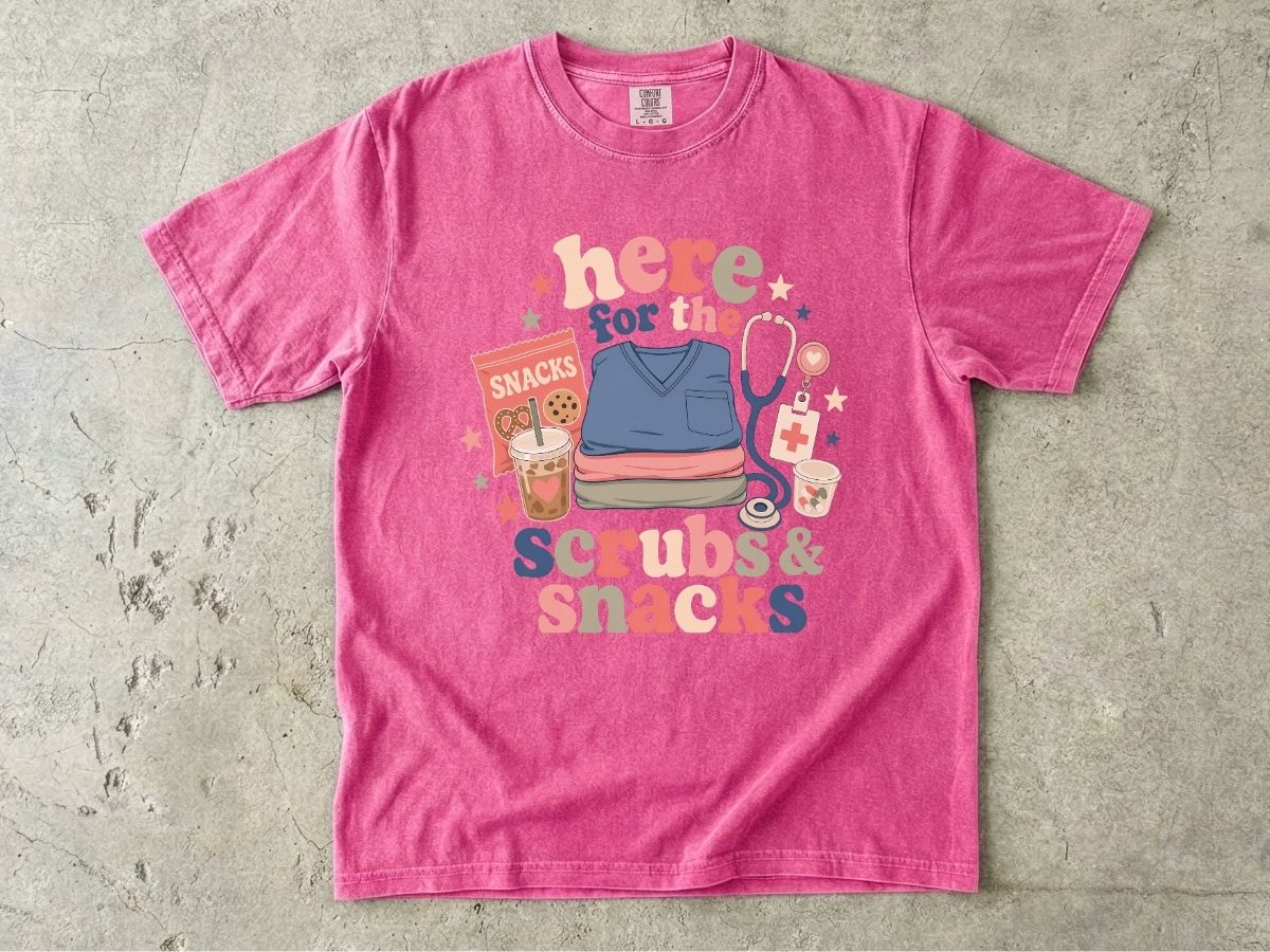 Here for the Scrubs & Snacks T-Shirt — Funny Nurse Medical Tee