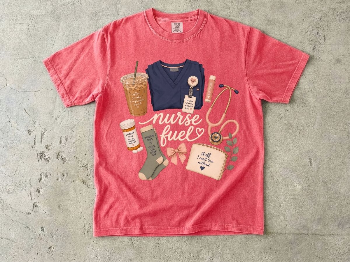 Nurse Fuel Shirt | Nurse Essentials Gift Tee