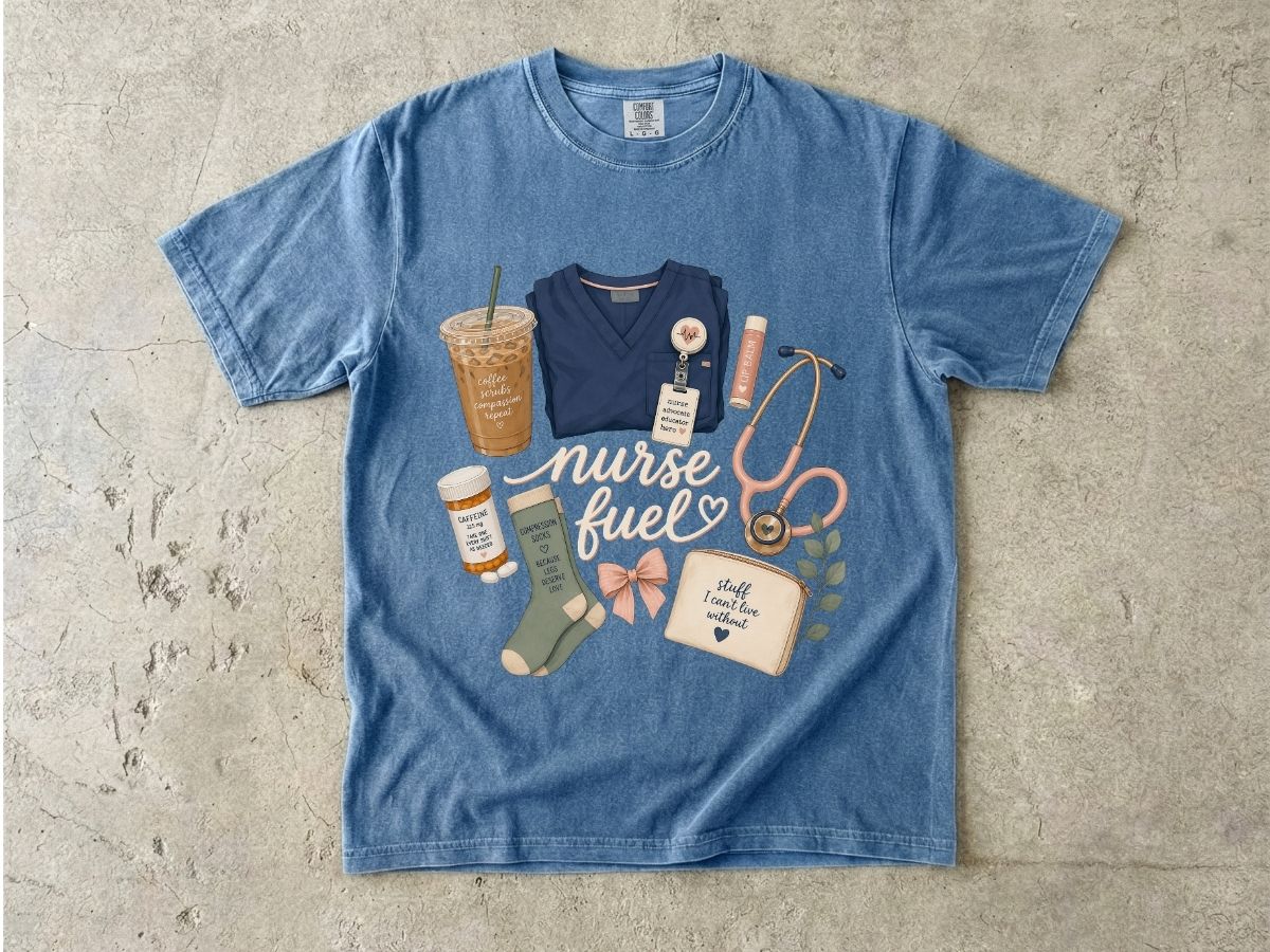 Nurse Fuel Shirt | Nurse Essentials Gift Tee