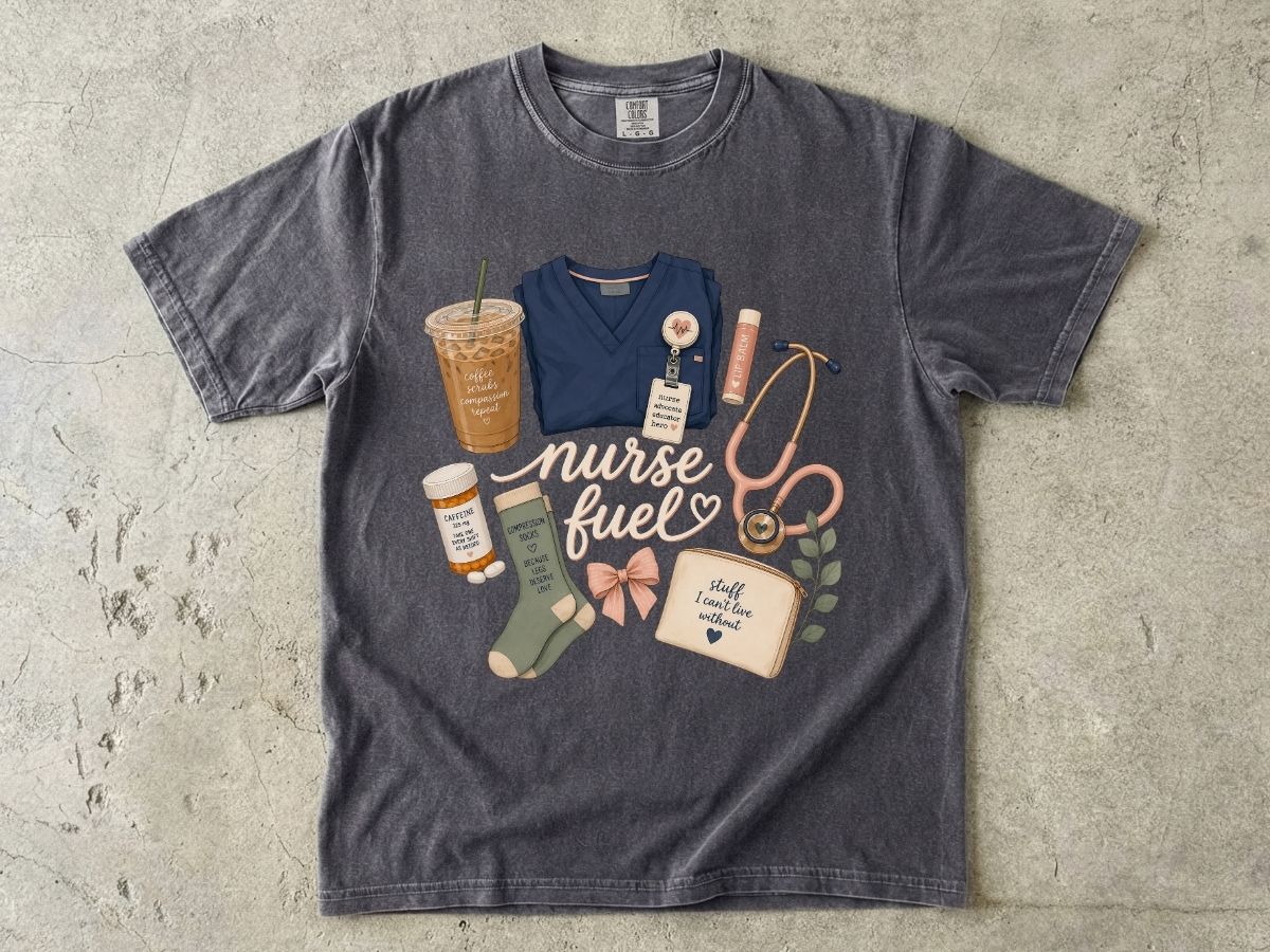 Nurse Fuel Shirt | Nurse Essentials Gift Tee