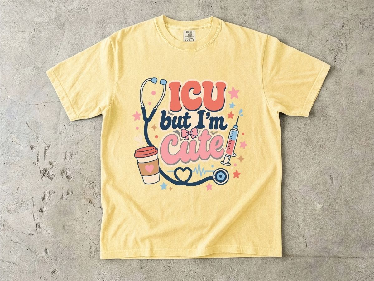 ICU But I'm Cute Shirt | Funny ICU Nurse Gift Tee