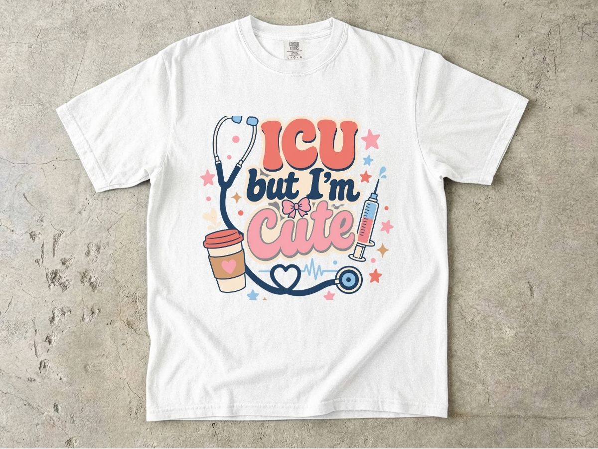 ICU But I'm Cute Shirt | Funny ICU Nurse Gift Tee