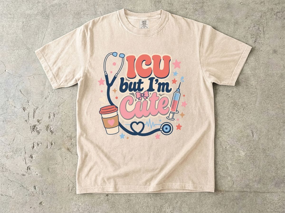 ICU But I'm Cute Shirt | Funny ICU Nurse Gift Tee