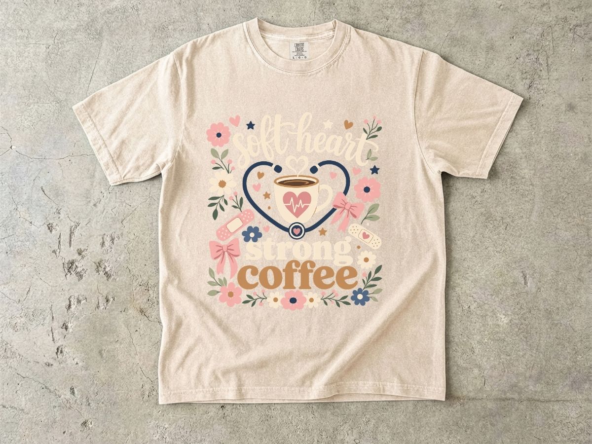 Soft Heart Strong Coffee Shirt | Floral Nurse Gift Tee