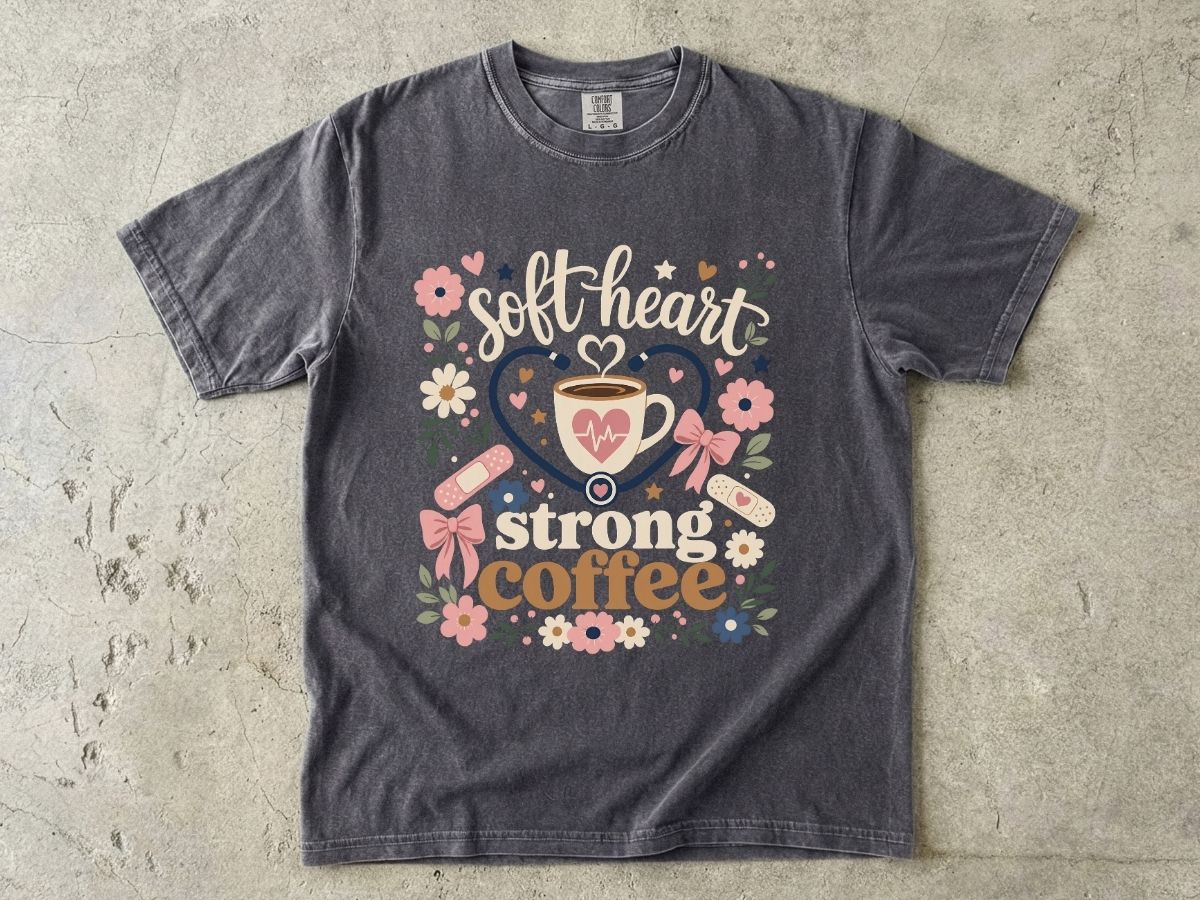 Soft Heart Strong Coffee Shirt | Floral Nurse Gift Tee