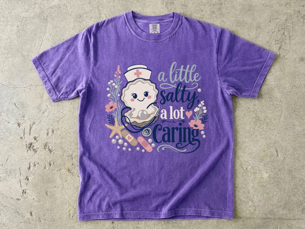 A Little Salty A Lot Caring Shirt | Funny Cute Nurse Gift