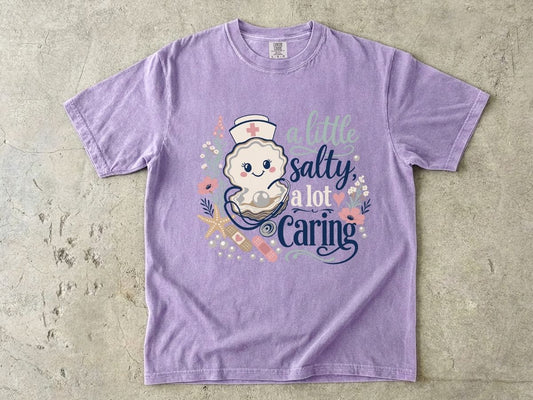 A Little Salty A Lot Caring Shirt | Funny Cute Nurse Gift