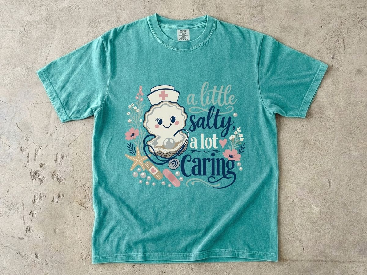 A Little Salty A Lot Caring Shirt | Funny Cute Nurse Gift
