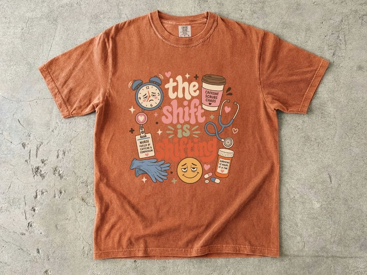 The Shift Keeps Shifting Shirt | Funny Nurse Gift Tee