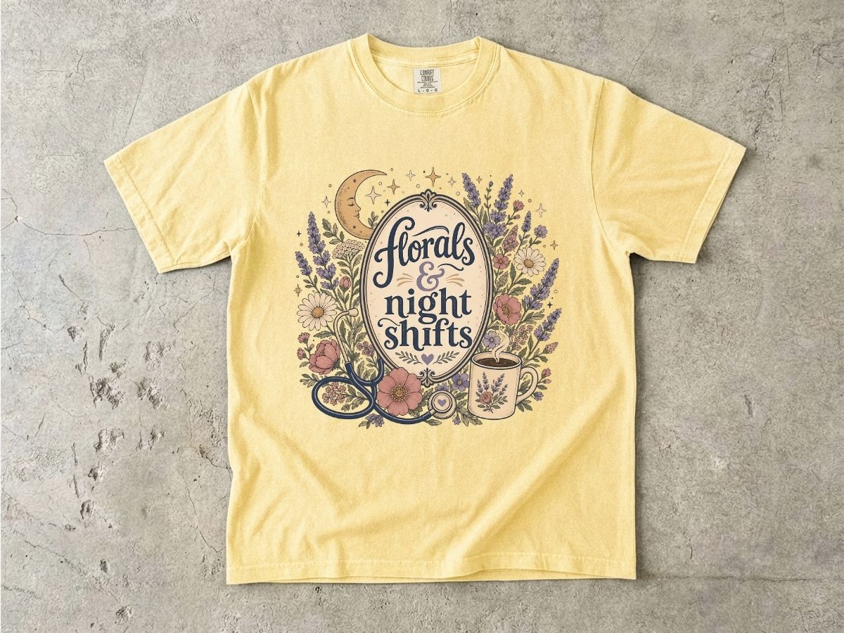 Florals and Night Shifts Shirt | Nurse Night Shift Gift Tee