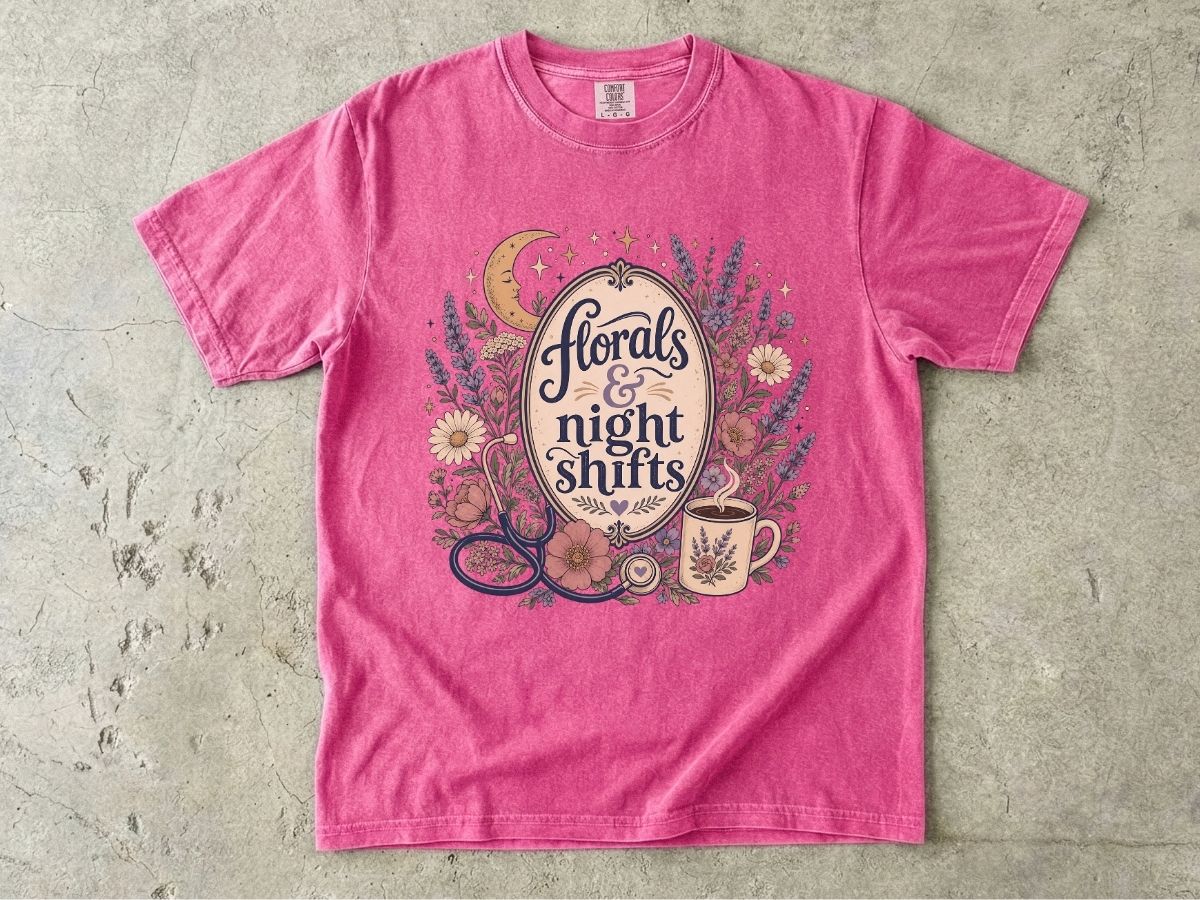Florals and Night Shifts Shirt | Nurse Night Shift Gift Tee
