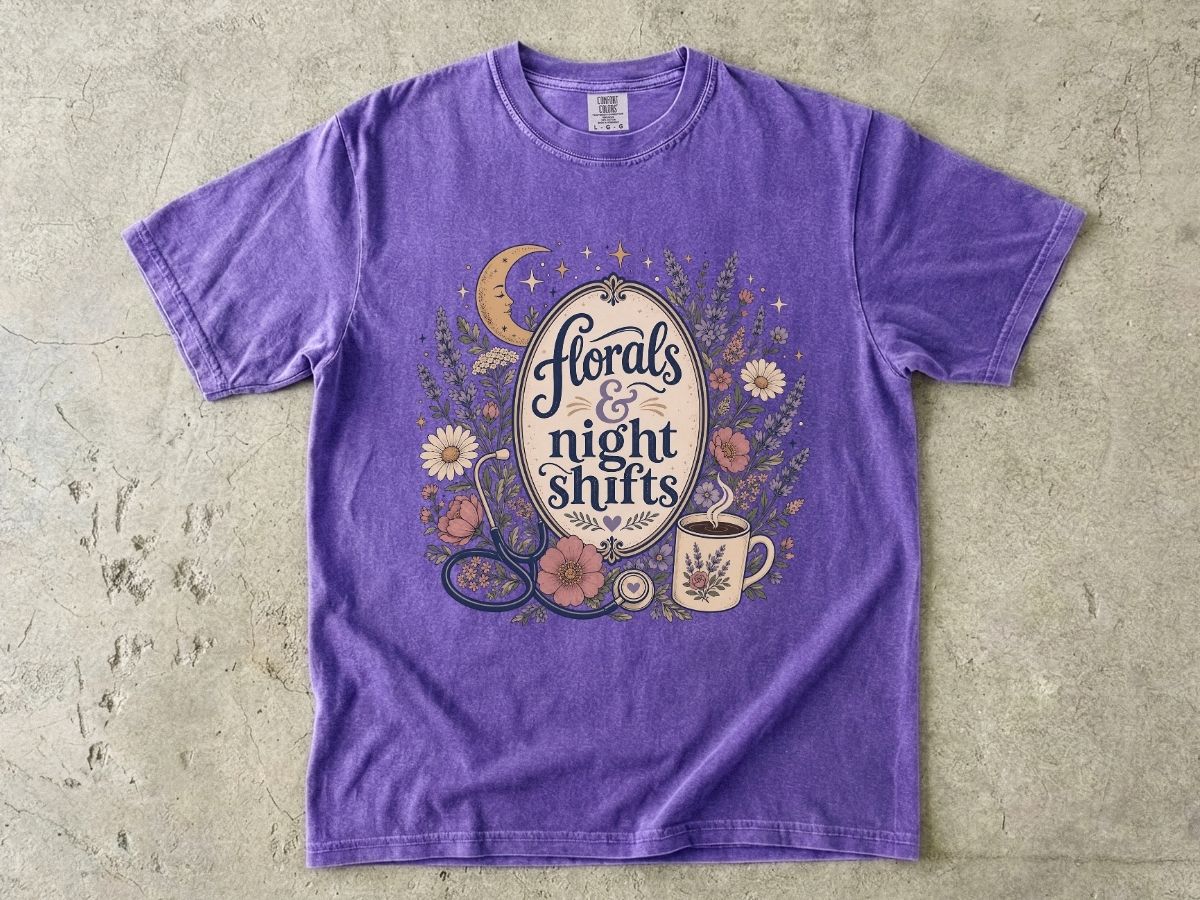 Florals and Night Shifts Shirt | Nurse Night Shift Gift Tee