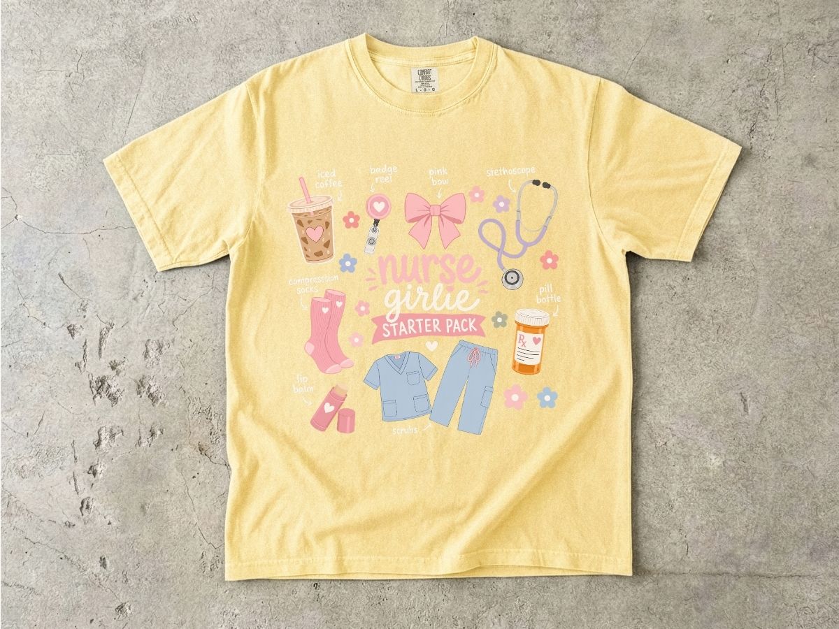 Nurse Girlie Starter Pack Shirt | Trendy Nurse Gift Tee