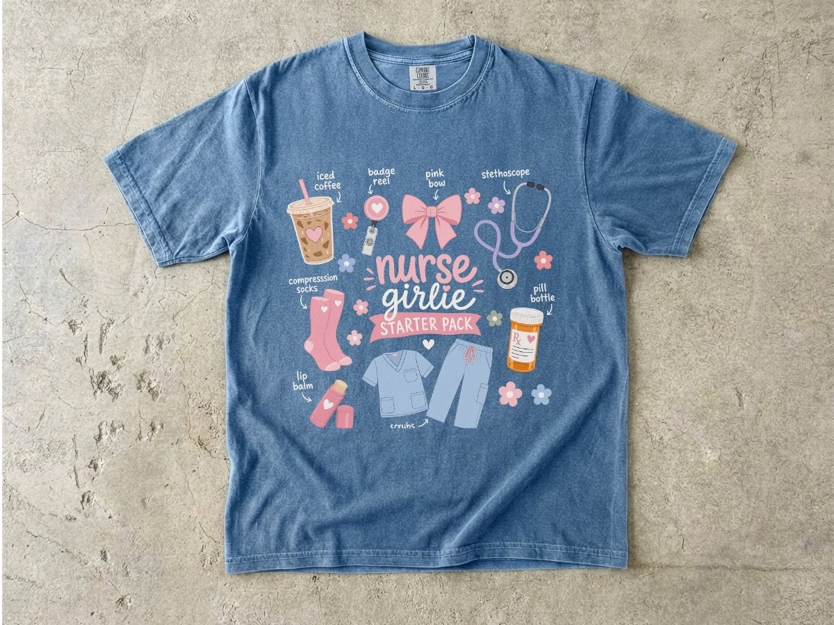Nurse Girlie Starter Pack Shirt | Trendy Nurse Gift Tee